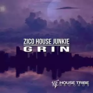 Zico House Junkie - Grin